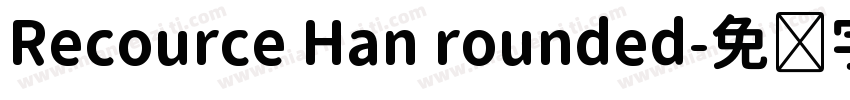Recource Han rounded字体转换